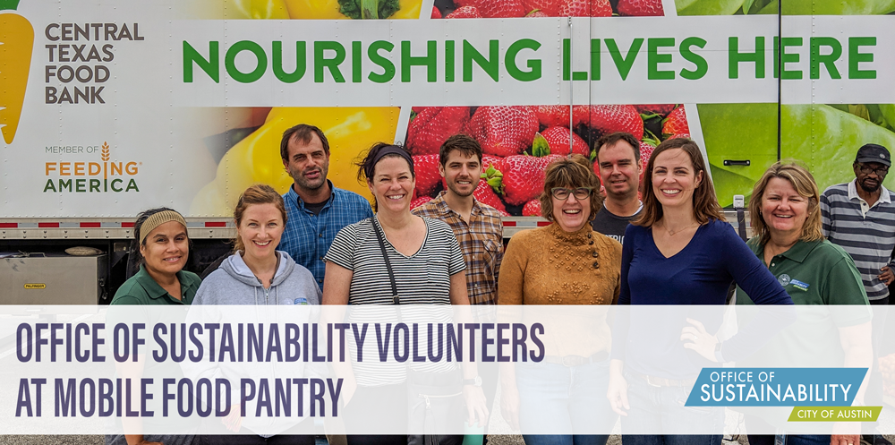 Group photo of the office of sustainability in front of a brightly-colored truck that reads "Nourishing Lives Here". There is a title overlay on the photo that reads "Office of Sustainability Volunteers at mobile food pantry". There is an Office of Sustainability logo in the bottom-right corner.