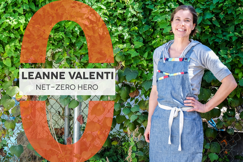Photo of Leanne Valenti in front of green vines, text reads: "Leanne Valenti Net-Zero Hero"